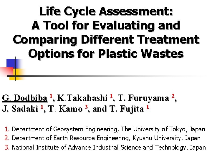 Life Cycle Assessment: A Tool for Evaluating and Comparing Different Treatment Options for Plastic