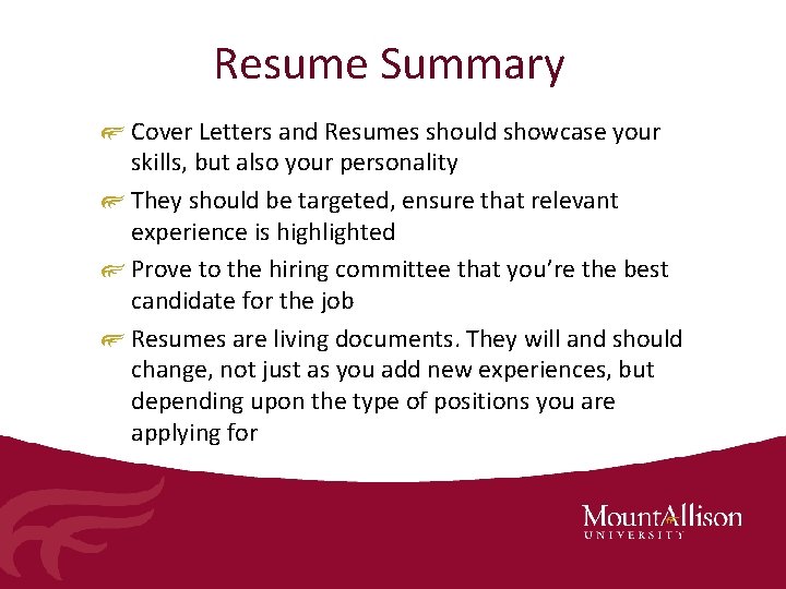 Resume Summary Cover Letters and Resumes should showcase your skills, but also your personality