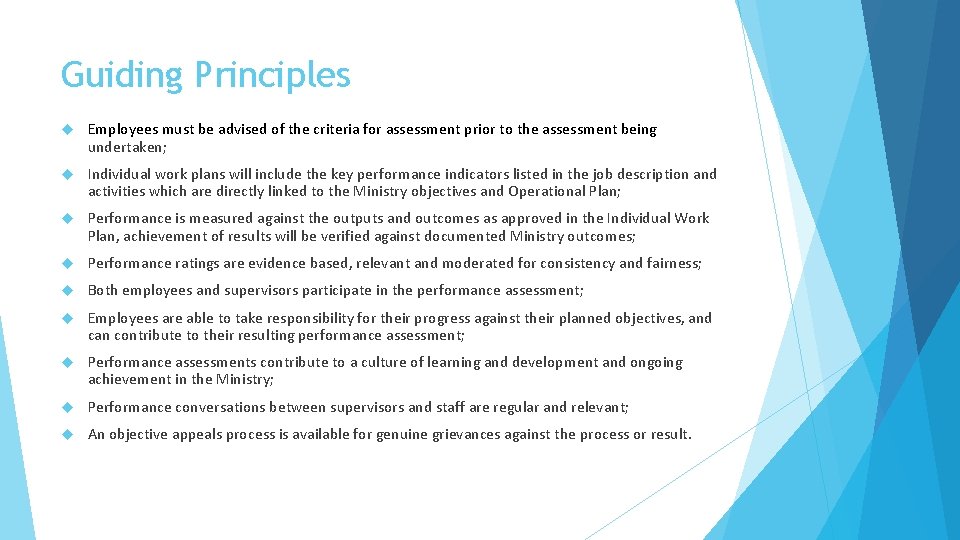 Guiding Principles Employees must be advised of the criteria for assessment prior to the