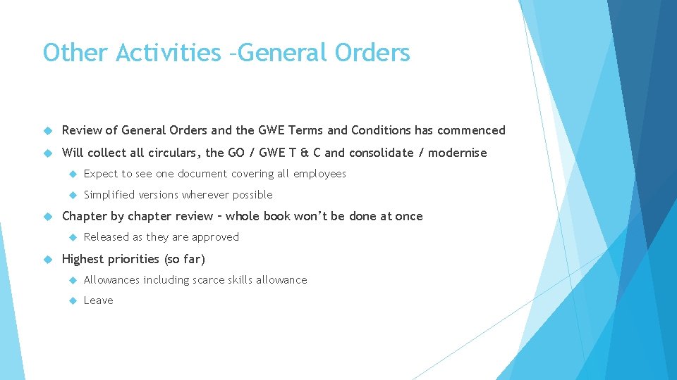 Other Activities –General Orders Review of General Orders and the GWE Terms and Conditions