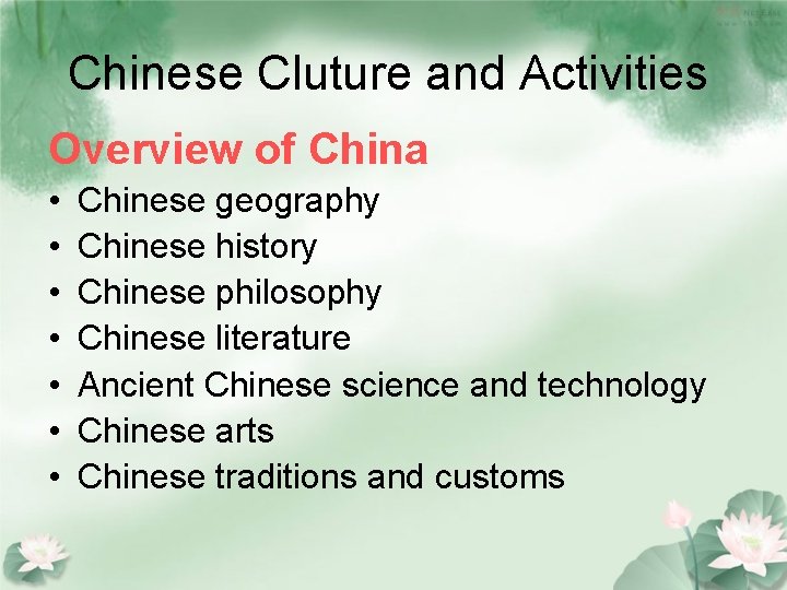 Chinese Cluture and Activities Overview of China • • Chinese geography Chinese history Chinese