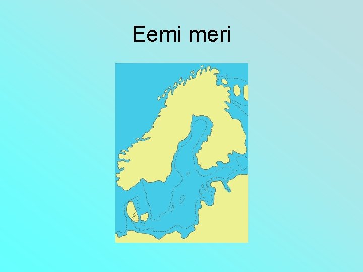 Eemi meri 