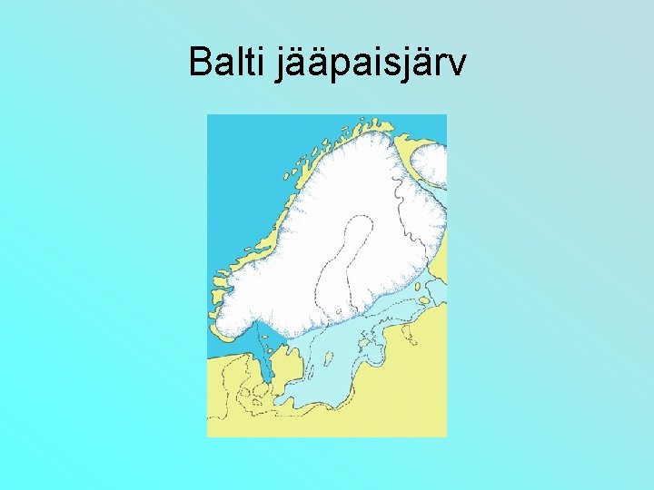 Balti jääpaisjärv 