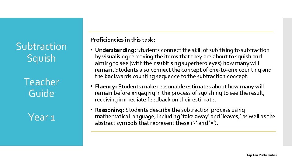 Subtraction Squish Teacher Guide Year 1 Proficiencies in this task: • Understanding: Students connect