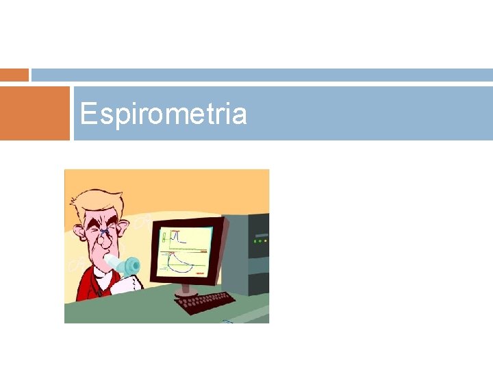 Espirometria Espirometria