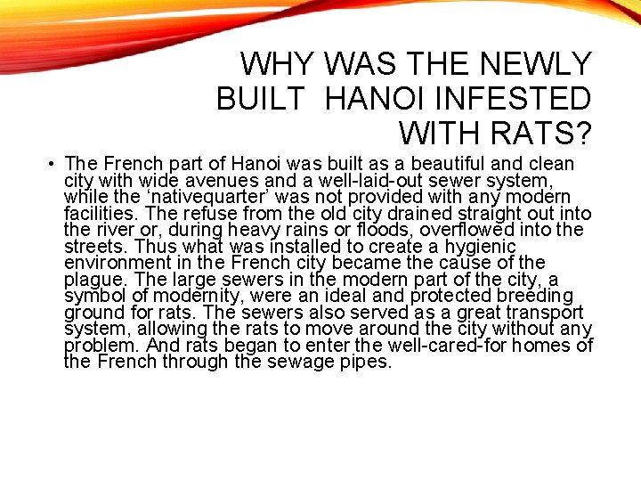 WHY WAS THE NEWLY BUILT HANOI INFESTED WITH RATS? • The French part of