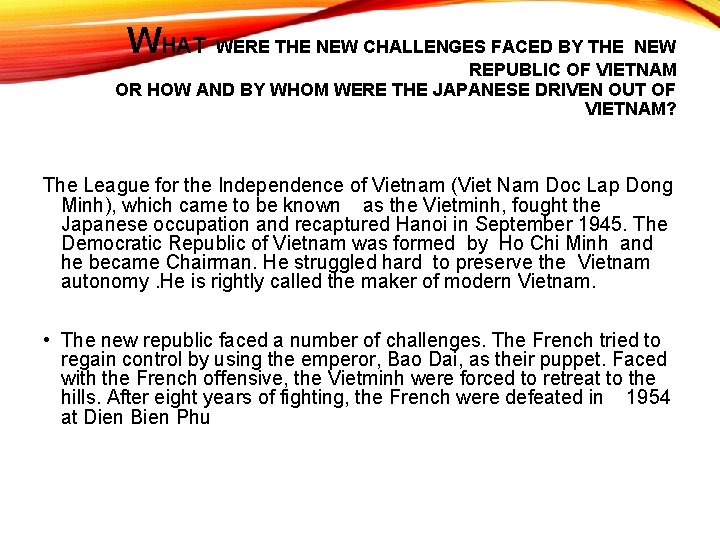 WHAT WERE THE NEW CHALLENGES FACED BY THE NEW REPUBLIC OF VIETNAM OR HOW