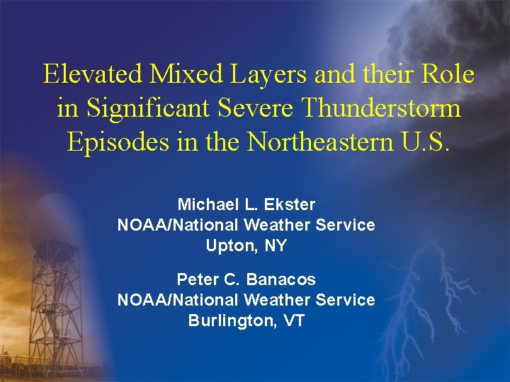 Elevated Mixed Layers and their Role in Significant Severe Thunderstorm Episodes in the Northeastern