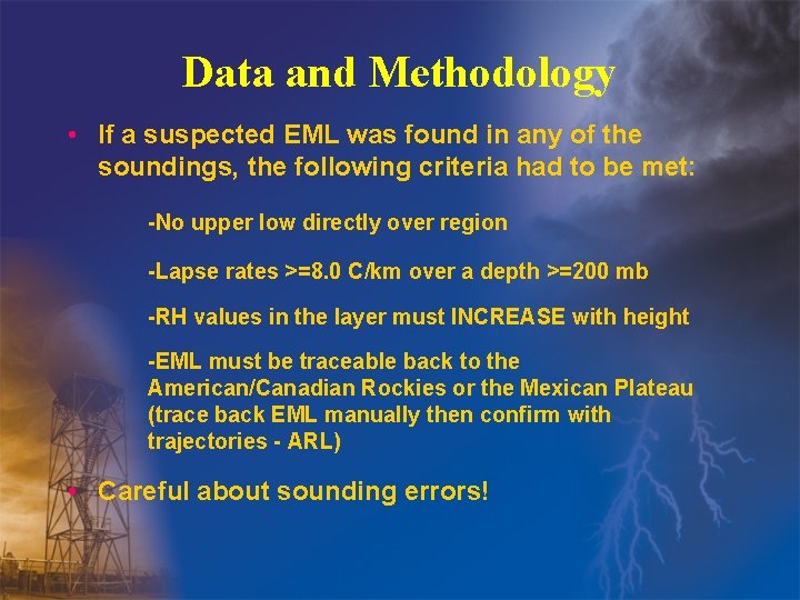 Data and Methodology • If a suspected EML was found in any of the