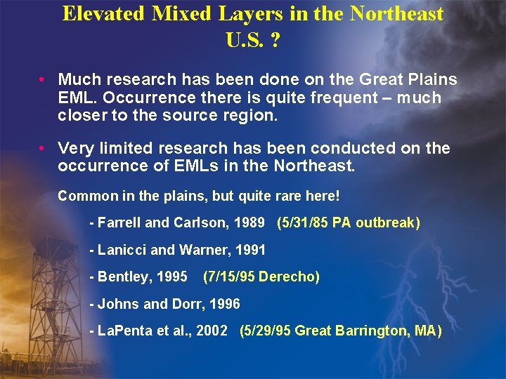Elevated Mixed Layers in the Northeast U. S. ? • Much research has been