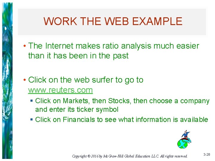 WORK THE WEB EXAMPLE • The Internet makes ratio analysis much easier than it