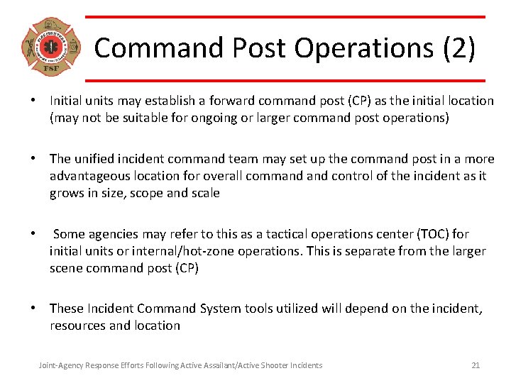 Command Post Operations (2) • Initial units may establish a forward command post (CP)