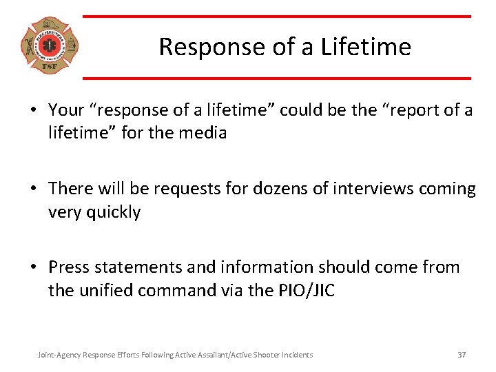 Response of a Lifetime • Your “response of a lifetime” could be the “report