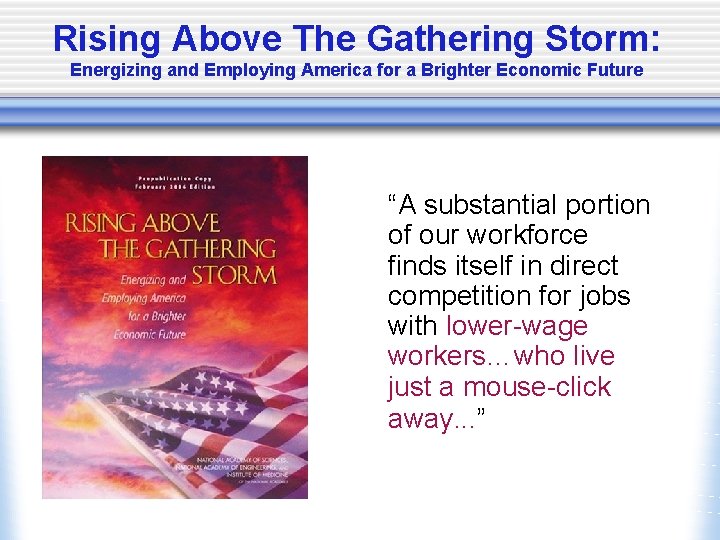 Rising Above The Gathering Storm: Energizing and Employing America for a Brighter Economic Future