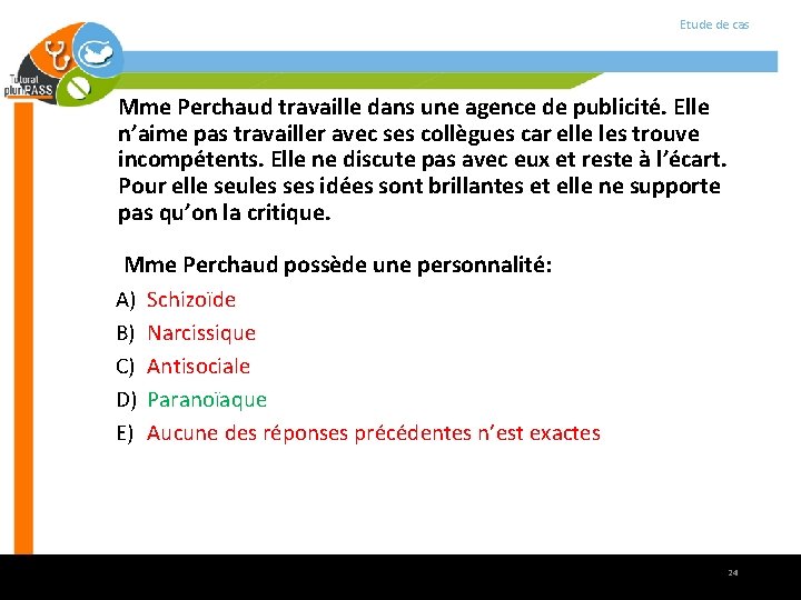 Etude de cas Mme Perchaud travaille dans une agence de publicité. Elle n’aime pas Etude de cas Mme Perchaud travaille dans une agence de publicité. Elle n’aime pas