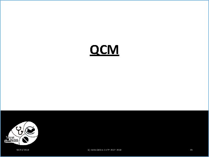 QCM 08/02/2018 (c) Association 2 ATP 2017 -2018 35 QCM 08/02/2018 (c) Association 2 ATP 2017 -2018 35