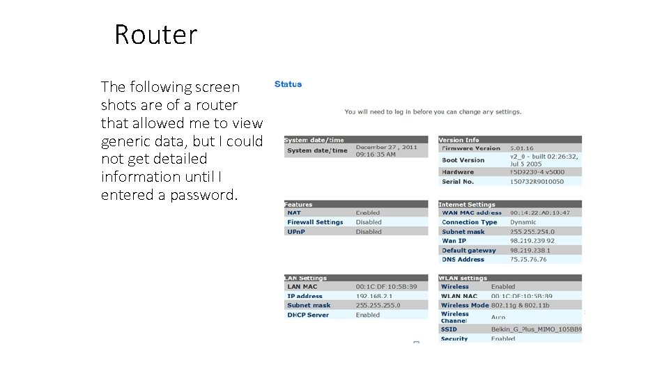 Router The following screen shots are of a router that allowed me to view Router The following screen shots are of a router that allowed me to view