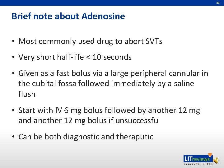 20 Brief note about Adenosine • Most commonly used drug to abort SVTs •