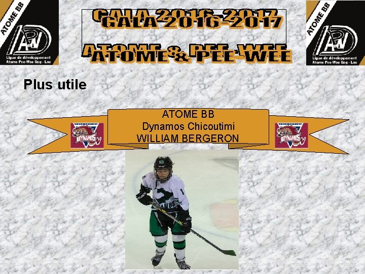 Plus utile ATOME BB Dynamos Chicoutimi WILLIAM BERGERON 