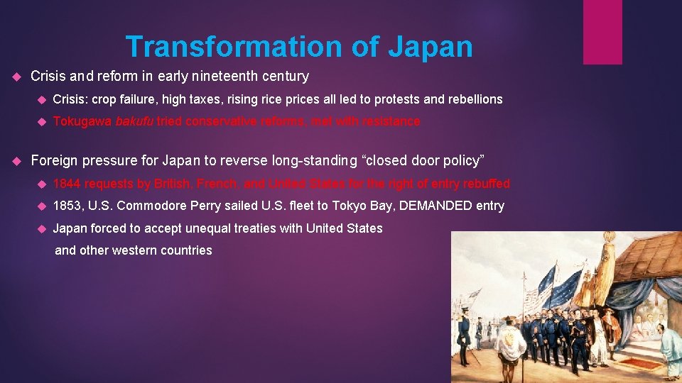 Transformation of Japan Crisis and reform in early nineteenth century Crisis: crop failure, high