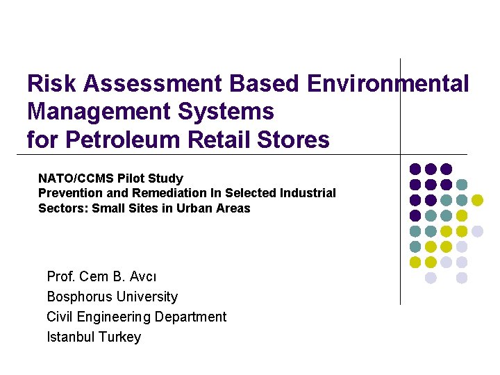 Shell Risk Management System Risk Assessment Based Environmental Management Systems for Petroleum