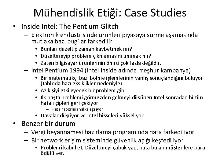 Mühendislik Etiği: Case Studies • Inside Intel: The Pentium Glitch – Elektronik endüstrisinde ürünleri