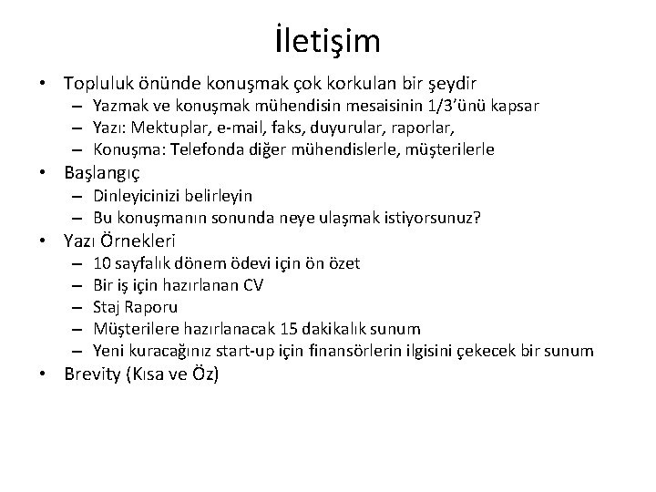 İletişim • Topluluk önünde konuşmak çok korkulan bir şeydir – Yazmak ve konuşmak mühendisin