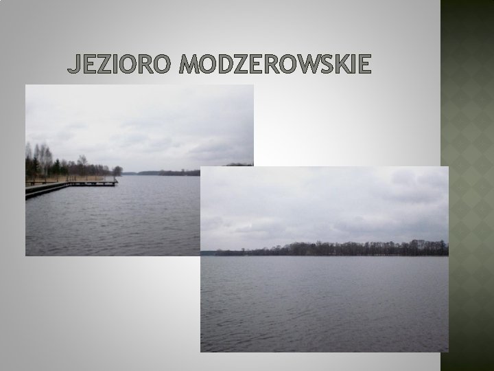 JEZIORO MODZEROWSKIE 