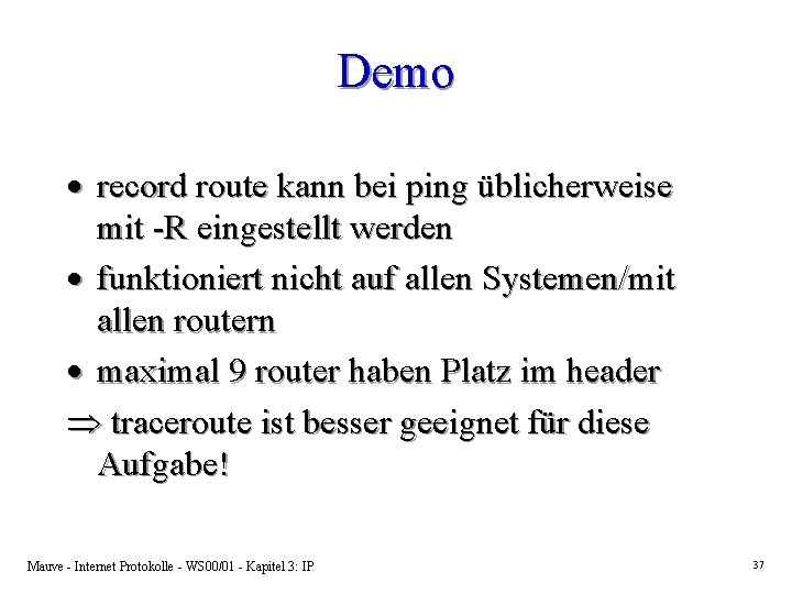 Demo · record route kann bei ping üblicherweise mit -R eingestellt werden · funktioniert