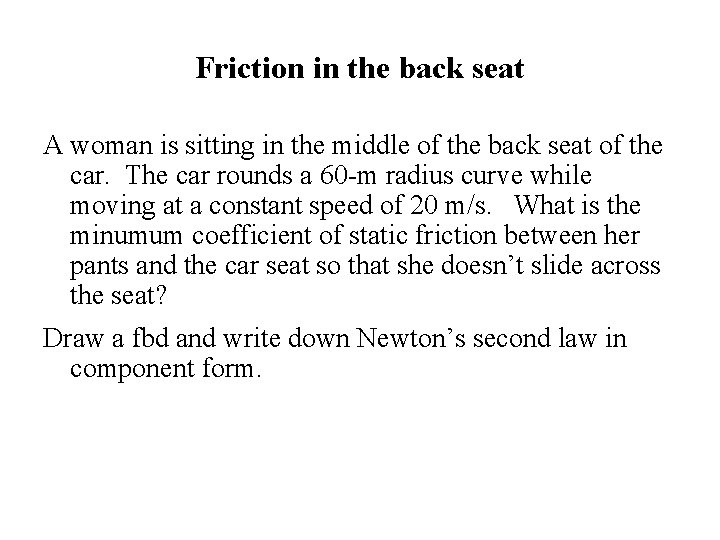 Friction in the back seat A woman is sitting in the middle of the