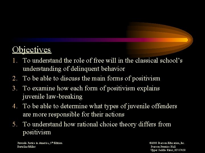 Objectives 1. To understand the role of free will in the classical school’s understanding