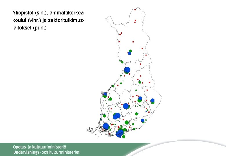 Yliopistot (sin. ), ammattikorkeakoulut (vihr. ) ja sektoritutkimuslaitokset (pun. ) 