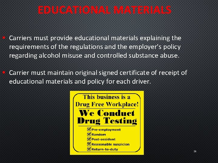 EDUCATIONAL MATERIALS § Carriers must provide educational materials explaining the requirements of the regulations