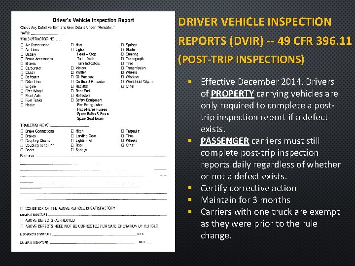 DRIVER VEHICLE INSPECTION REPORTS (DVIR) -- 49 CFR 396. 11 (POST-TRIP INSPECTIONS) § Effective