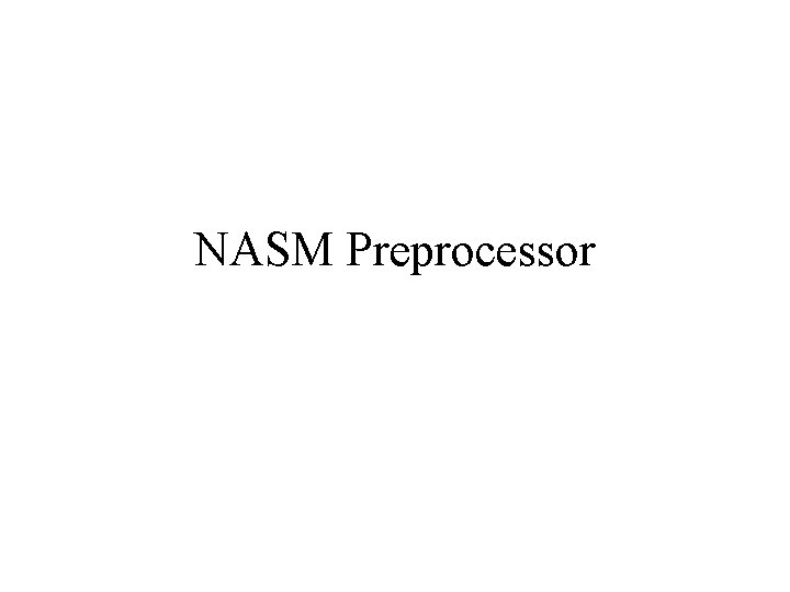 NASM Preprocessor 