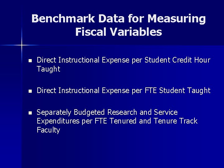 Benchmark Data for Measuring Fiscal Variables n Direct Instructional Expense per Student Credit Hour