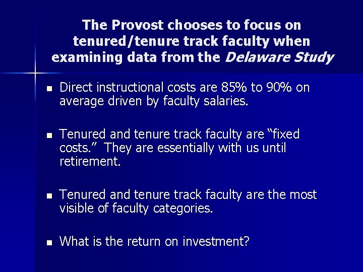 The Provost chooses to focus on tenured/tenure track faculty when examining data from the