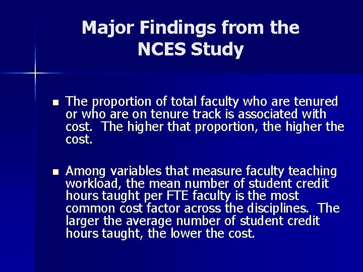 Major Findings from the NCES Study n The proportion of total faculty who are