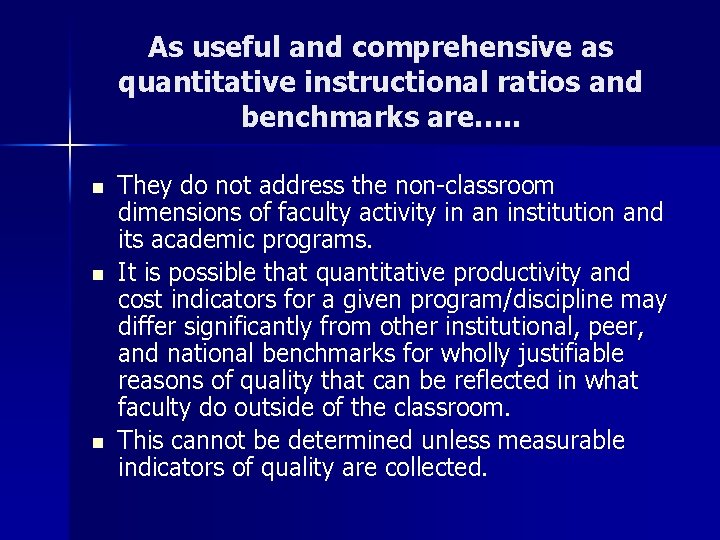 As useful and comprehensive as quantitative instructional ratios and benchmarks are…. . n n