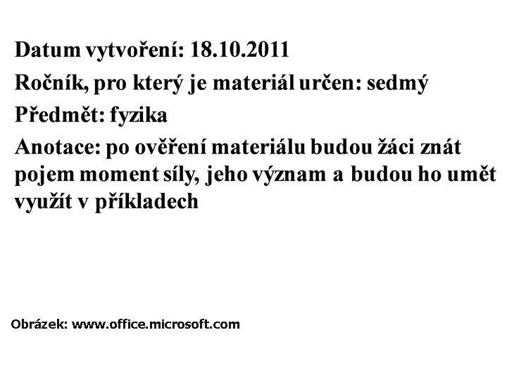 Obrázek: www. office. microsoft. com 