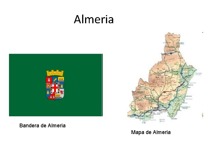 Almeria Bandera de Almeria Mapa de Almeria 
