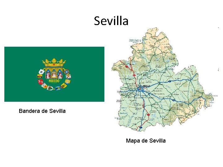 Sevilla Bandera de Sevilla Mapa de Sevilla 