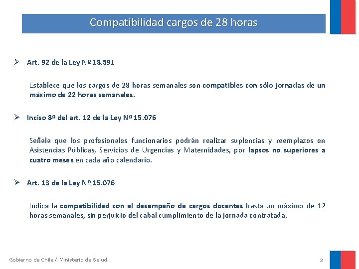 Compatibilidad cargos de 28 horas Ø Art. 92 de la Ley Nº 18. 591