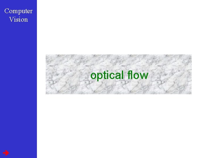 Computer Vision optical flow 