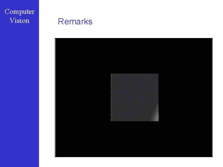 Computer Vision Remarks 