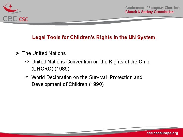 Conference of European Churches Church & Society Commission Legal Tools for Children’s Rights in