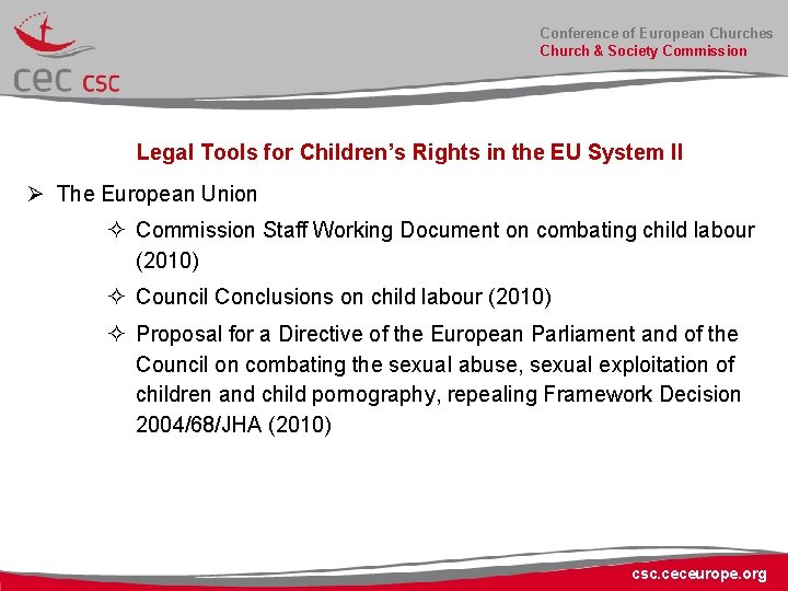 Conference of European Churches Church & Society Commission Legal Tools for Children’s Rights in