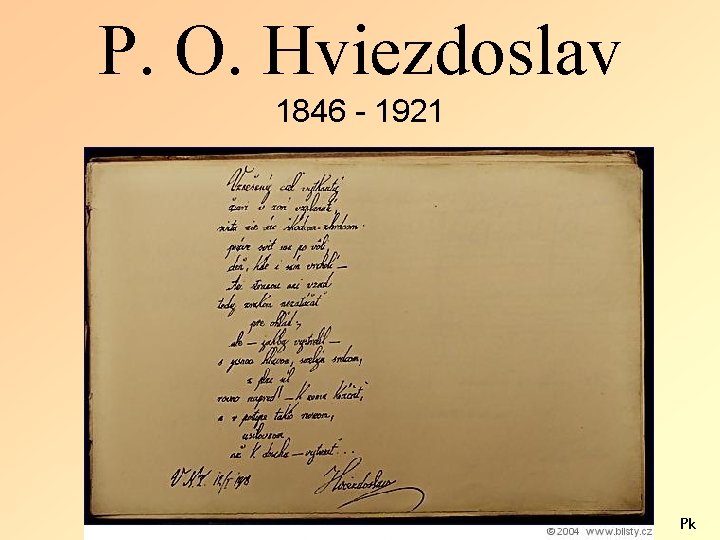 P. O. Hviezdoslav 1846 - 1921 Pk P. O. Hviezdoslav 1846 - 1921 Pk