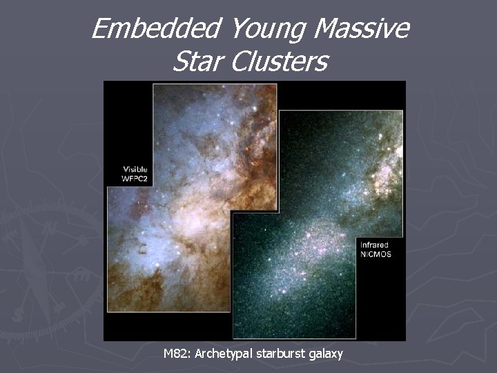 Embedded Young Massive Star Clusters M 82: Archetypal starburst galaxy 