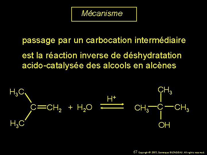 Mécanisme passage par un carbocation intermédiaire est la réaction inverse de déshydratation acido-catalysée des